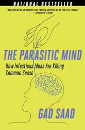 Picture of The Parasitic Mind: How Infectious Ideas Are Killing Common Sense